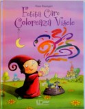 FETITA CARE COLOREAZA VISELE de KLAUS BAUMGART, 2013 , * MINIMA UZURA