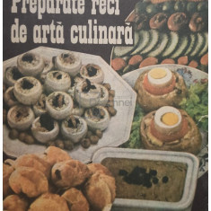 Ion Radu - Preparate reci de arta culinara (editia 1990)