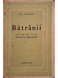 Em. Garleanu - Batranii - Schite din viata boierilor moldoveni, editia a V-a (Editia: Editie interbelica)
