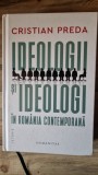 Ideologii si ideologi in Romania contemporana - Cristian Preda
