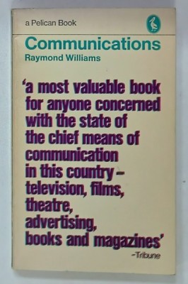 COMMUNICATIONS by RAYMOND WILLIAMS , 1973, PREZINTA SUBLINIERI * foto