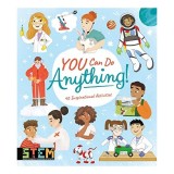 Carte You Can Do Anything! de Anna Claybourne, Thomas Canavan, Claudia Martin - Activitati si Experimente Educative Copii