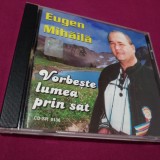 Cumpara ieftin CD EUGEN MIHAILA-VORBESTE LUMEA PRIN SAT ORIGINALA