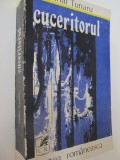 Cuceritorul - Mihai Tunaru