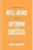 Achieving Well-being for Optimum Success