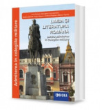 Limba si literatura romana pentru admiterea in colegiile militare