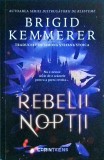 Brigid Kemmerer - Rebelii noptii