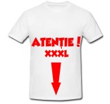 Cumpara ieftin Tricou &quot; Atentie! XXXL &quot;
