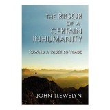 The Rigor of a Certain Inhumanity