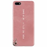 Husa silicon pentru Huawei Y5 2018, Perfectly Wrong