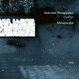 Metamodal | Sokratis Sinopoulos Quartet, Jazz, ECM Records