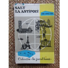 EGON ERWIN KISCH - SALT LA ANTIPOZI (Colectia IN JURUL LUMII)