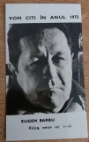C9 31 - 1973 - Calendare de buzunar - reclama Editura Eminescu - Eugen Barbu
