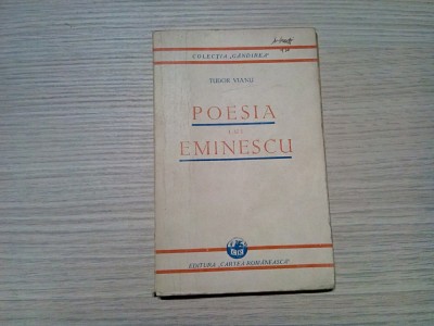 POESIA LUI EMINESCCU - TUDOR VIANU - Editura Cartea Romaneasca, 1930, 157 p. foto