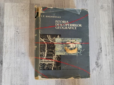 Istoria descoperirilor geografice de I.P.Maghidovici foto