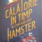 CALATORIE IN TIMP IN COMPANIA UNUI HAMSTER-ROSS WELFORD-323416