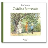 Gradina fermecata - Elsa Beskow