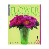 The complete guide to flower arranging