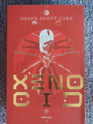 Jocul lui Ender, vol III - Xenocid - Orson Scott Card, 590 pag, noua, impecabila foto