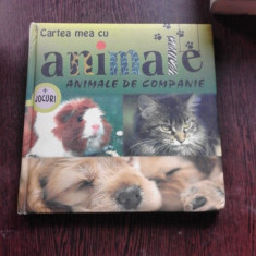 CARTEA MEA CU ANIMALE -ANIMALE DE COMPANIE