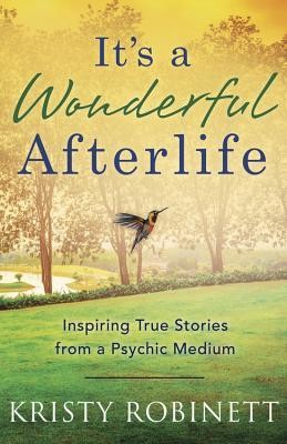 It&amp;#039;s a Wonderful Afterlife: Inspiring True Stories from a Psychic Medium foto