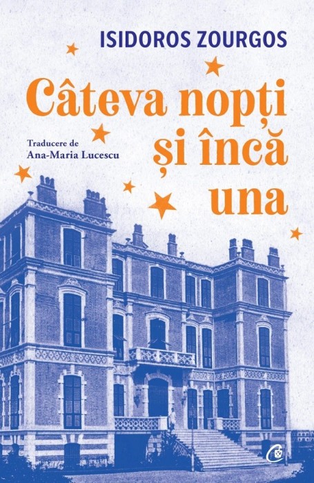 Cateva Nopti Si Inca Una, Isidoros Zourgos - Editura Curtea Veche