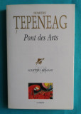 Dumitru Tepeneag &ndash; Pont des arts ( editie in limba romana ), Corint