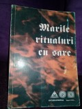 COLECTIA magie,Marile ritualuri magice cu sare,Spiritism,Paranormal