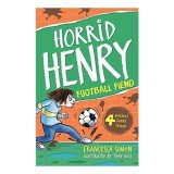 Horrid Henry and the Football Fiend
