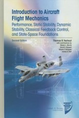 Introduction to Aircraft Flight Mechanics: Performance, Static Stability, Dynamic Stability, Classical Feedback Control, and State-Space Foundations
