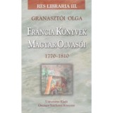 Francia k&ouml;nyvek magyar olvas&oacute;i - Granaszt&oacute;i Olga