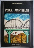 Podul amintirilor &ndash; Ieronim Serbu - Roman