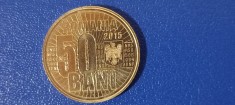 ROMANIA -Moneda 50 BANI 2015 UNC din fisic-10 Ani de la Denominare,necirculata