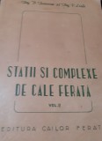 STATII SI COMPLEXE DE CALE FERATA VOLUMUL 2 CFR