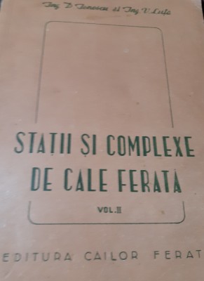 STATII SI COMPLEXE DE CALE FERATA VOLUMUL 2 CFR foto