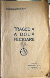 TRAGEDIA A DOUA FECIOARE, GABRIELE D'ANNUNZIO/EDITURA EMINESCU, INTERBELICA/COPERTA ORIGINALA BROSATA/168 pagini / STARE F.BUNA