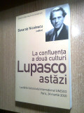 La confluenta a doua culturi - Lupasco astazi - Basarab Nicolescu (editor)