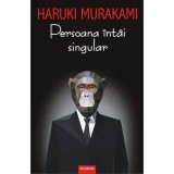 Persoana intai singular, Haruki Murakami, Polirom