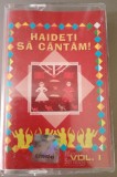 Caseta audio originala - Haideți să c&acirc;ntăm ! EX+