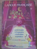 LANGUE FRANCAISE 6-E GRAMMAIRE, ORTOGRAPHE, VOCABULAIRE, EXPRESSION-HENRI MITTERAND, JOELLE PAGES-PINDON, R-228790
