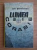 Ion Pavelescu - Lumea ca o corabie, Editura Cartea Romaneasca, 1986, Roman