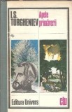 Apele primaverii Ivan Turgheniev Roman Clasic Editura Univers 1980 Carte Colectie Literatura Straina Proza
