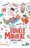 Bunele maniere pentru copii - Ana Serna