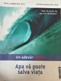 Paul C. Bragg, Patricia Bragg - Un adevar socant. Apa va poate salva viata