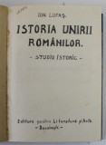 ISTORIA UNIRII ROMANILOR de I. LUPAS , 1937