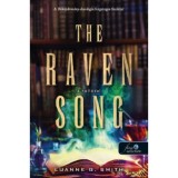 The Raven Song - A holl&oacute;dal - Bűb&aacute;j&aacute;rm&aacute;ny 2. - Luanne G. Smith