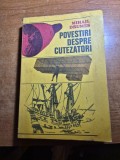 carte pentru copii - povestiri despre cutezatori - din anul 1977