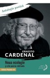 Cumpara ieftin Noua ecologie si alte poeme militante - Ernesto Cardenal
