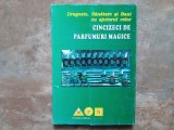 DRAGOSTE, SANATATE SI BANI CU AJUTORUL CELOR CINCIZECI DE PARFUMURI MAGICE
