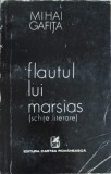 Flautul lui Marsias - Mihai Gafita, Cartea Romaneasca, 1977, Schite Literare, Biografii, Romana, Paperback